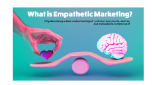 empathatic marketing kashyap360